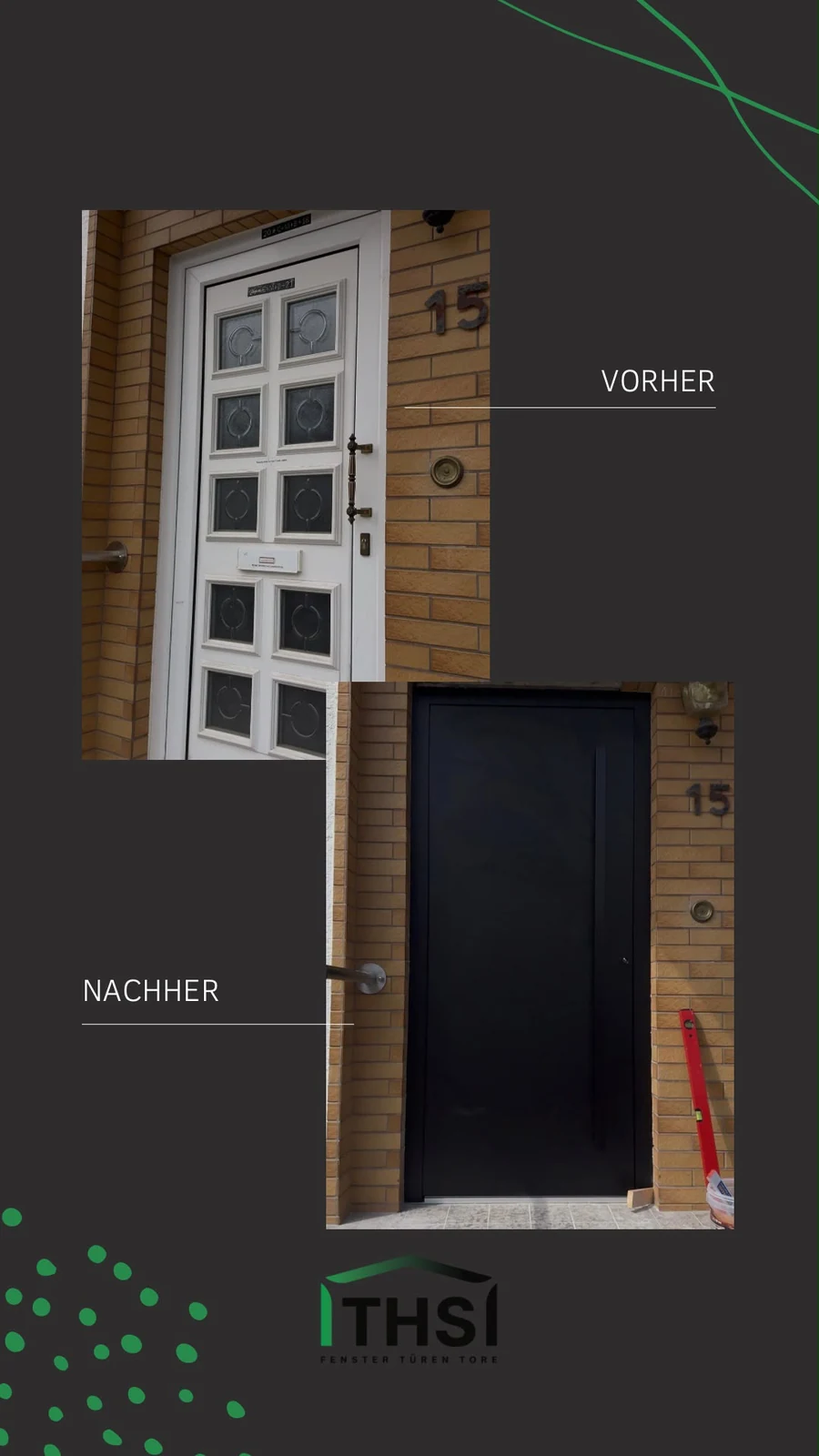 Separater Vorher-Nachher-Vergleich einer hellen Haustür mit Glasfeldern und einer dunklen Haustür.